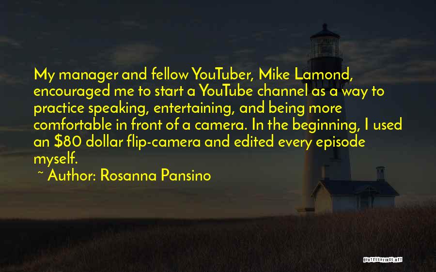 Me And My Camera Quotes By Rosanna Pansino