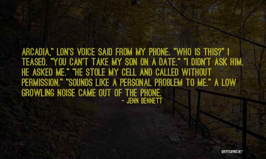 Me And My Phone Quotes By Jenn Bennett Me And My Phone Quotes By Jenn Bennett