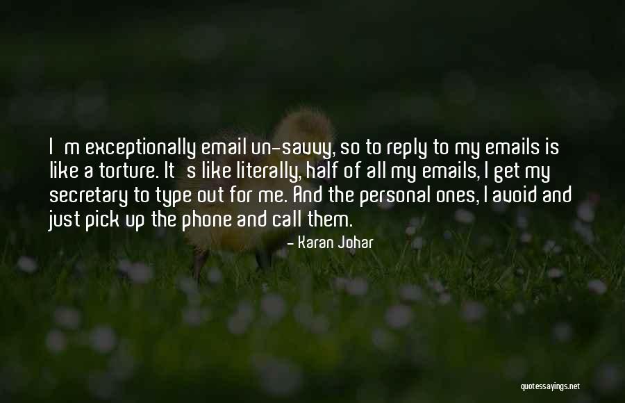 Me And My Phone Quotes By Karan Johar Me And My Phone Quotes By Karan Johar