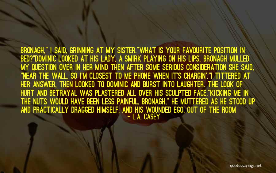 Me And My Phone Quotes By L.A. Casey Me And My Phone Quotes By L.A. Casey