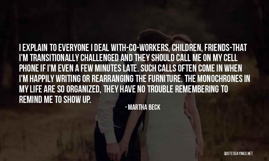 Me And My Phone Quotes By Martha Beck Me And My Phone Quotes By Martha Beck