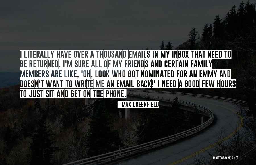 Me And My Phone Quotes By Max Greenfield Me And My Phone Quotes By Max Greenfield