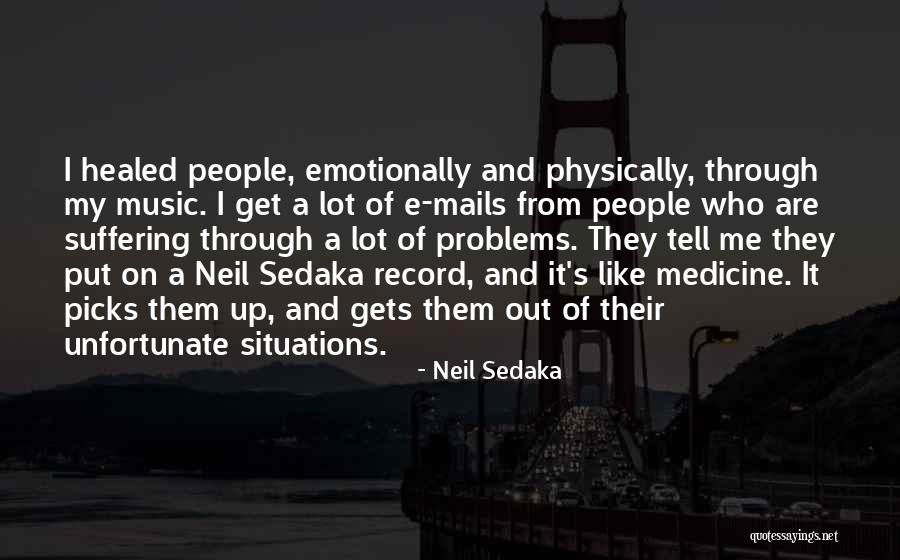 Me And My Problems Quotes By Neil Sedaka Me And My Problems Quotes By Neil Sedaka