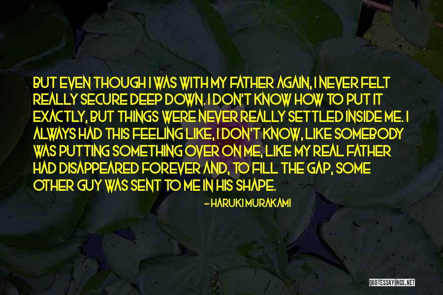 Me And Somebody Son Quotes By Haruki Murakami Me And Somebody Son Quotes By Haruki Murakami