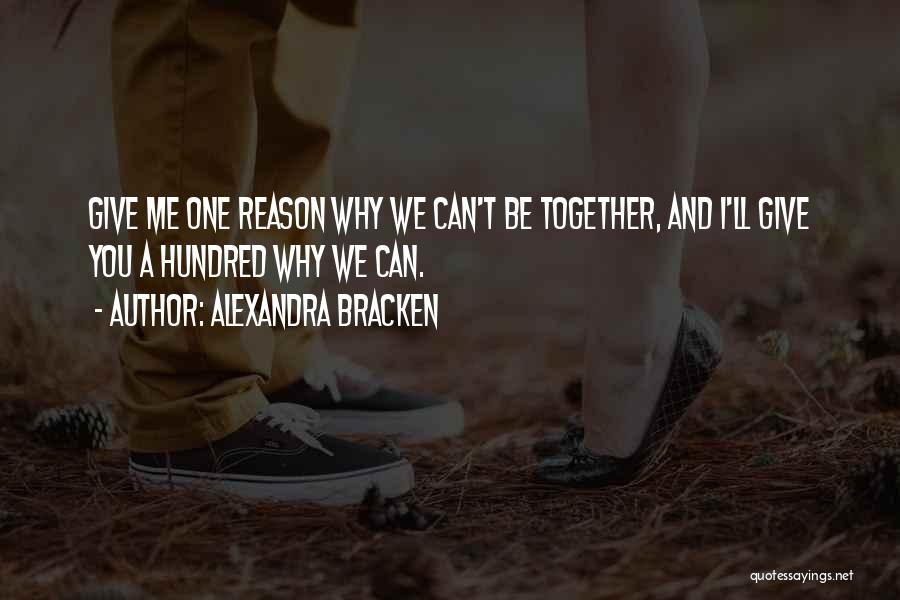 Me And You Together Quotes By Alexandra Bracken