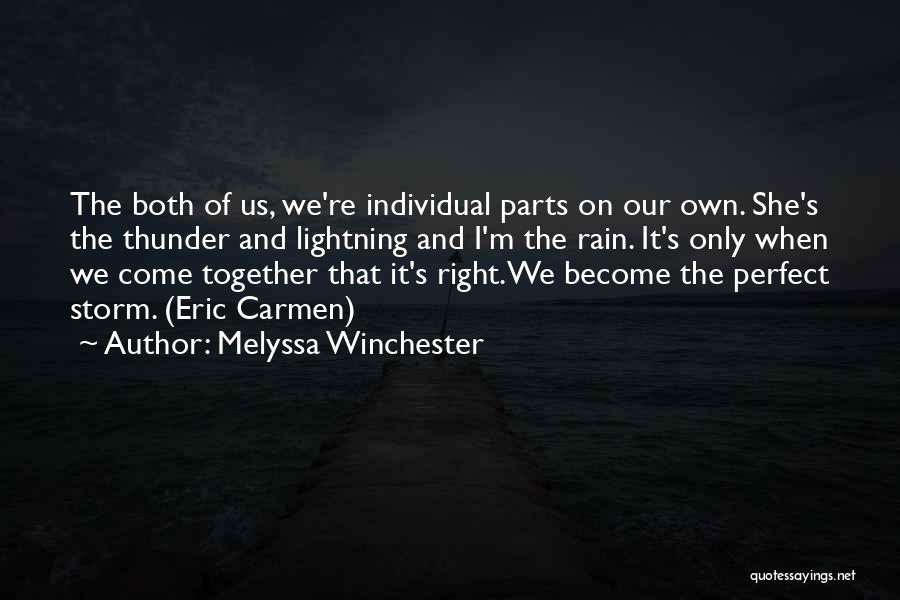 Me And You Together Quotes By Melyssa Winchester
