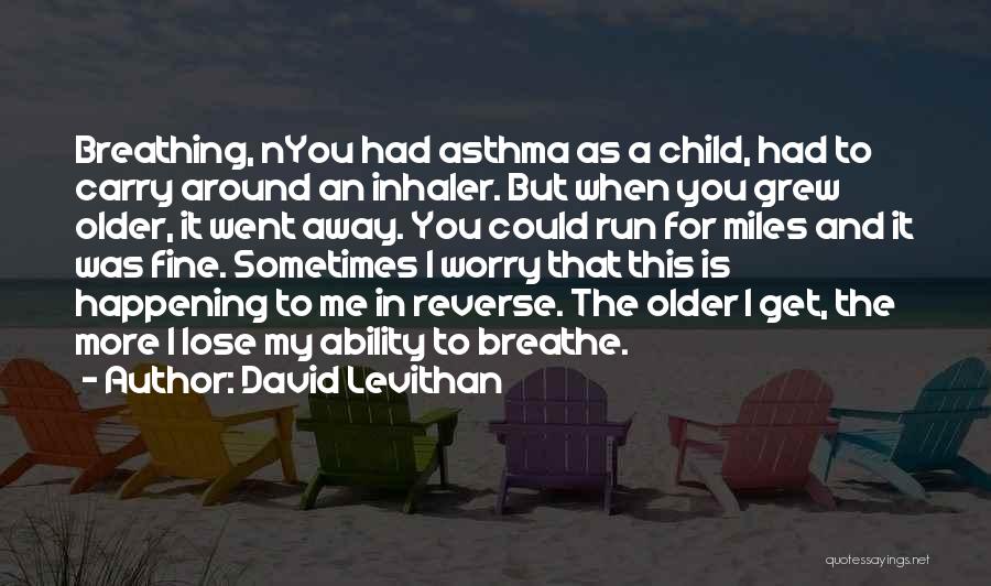 Me As A Child Quotes By David Levithan