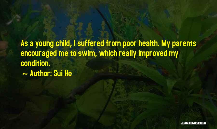 Me As A Child Quotes By Sui He