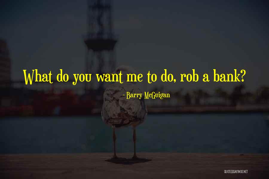 Me Bank Quotes By Barry McGuigan Me Bank Quotes By Barry McGuigan
