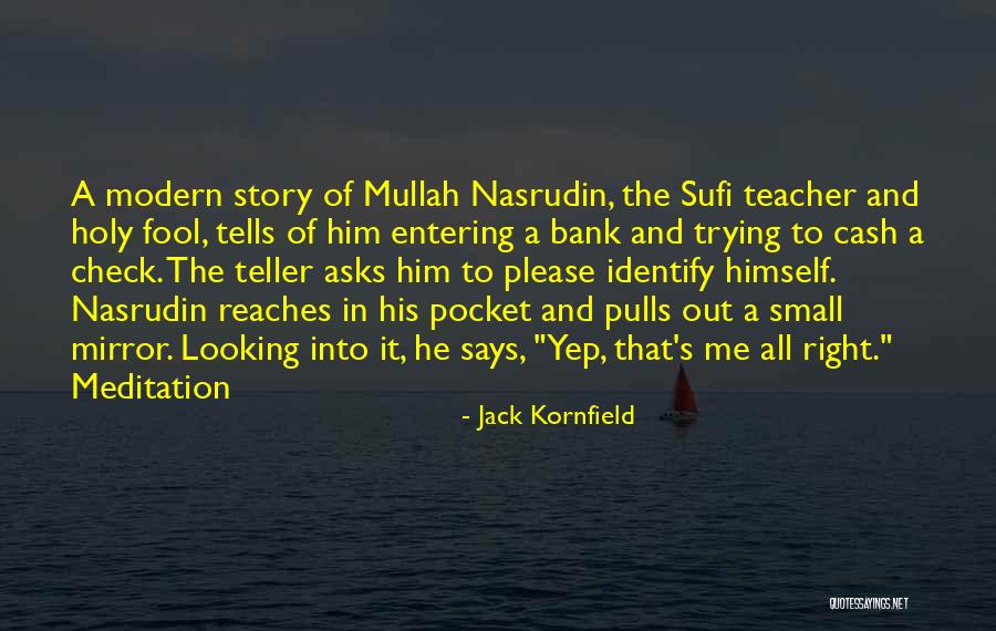 Me Bank Quotes By Jack Kornfield Me Bank Quotes By Jack Kornfield