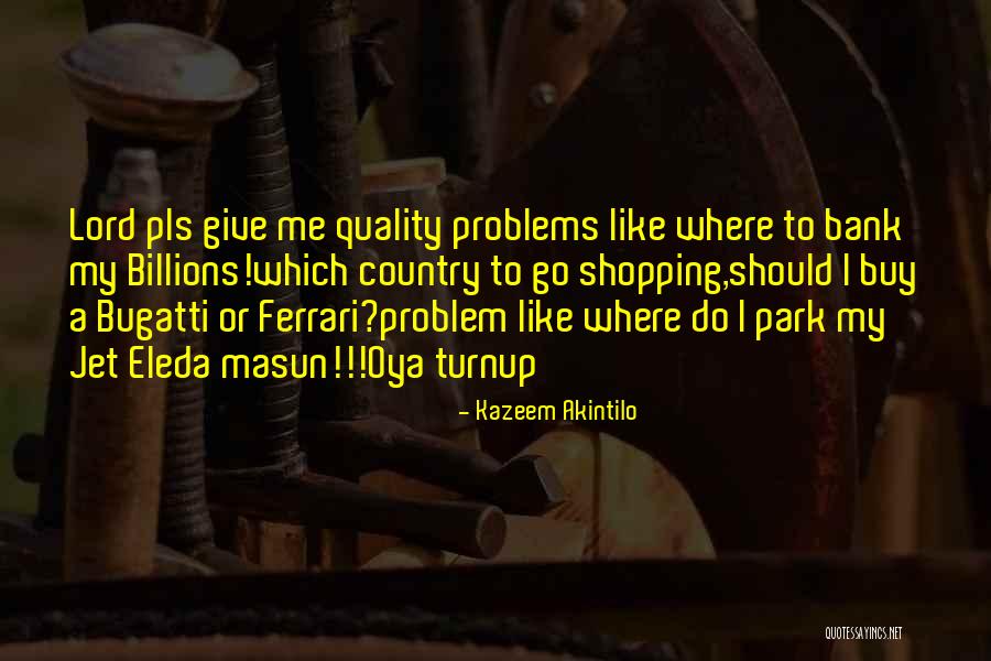 Me Bank Quotes By Kazeem Akintilo Me Bank Quotes By Kazeem Akintilo