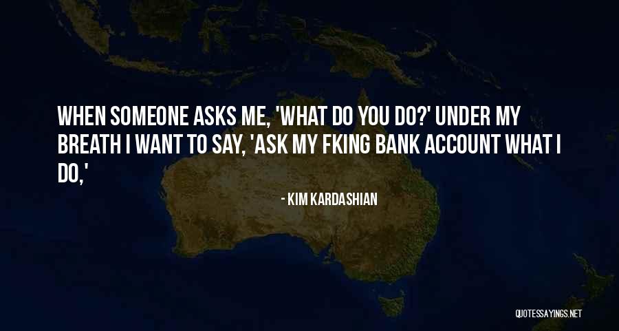 Me Bank Quotes By Kim Kardashian Me Bank Quotes By Kim Kardashian