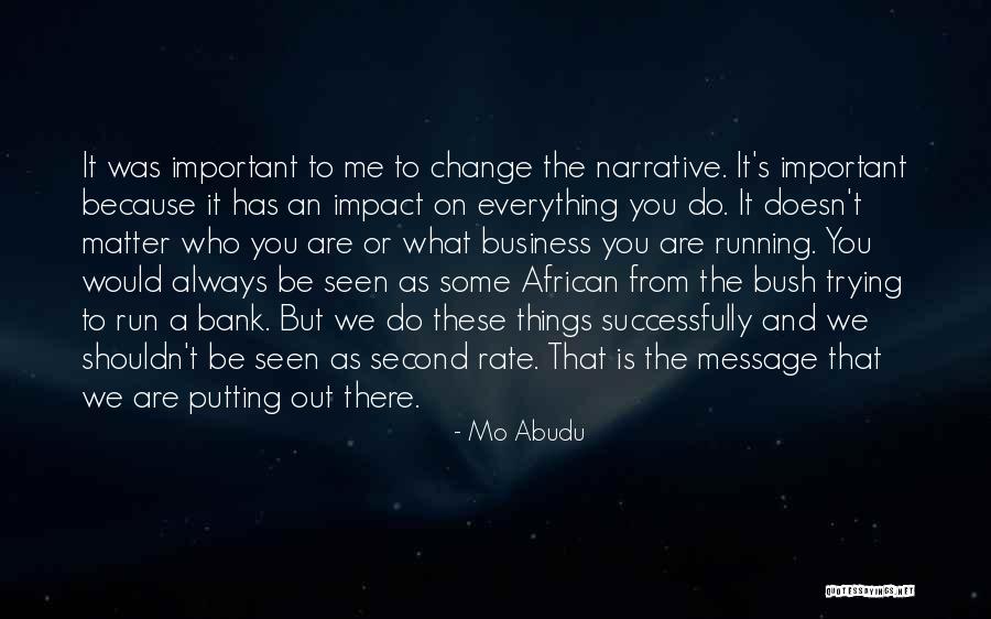 Me Bank Quotes By Mo Abudu Me Bank Quotes By Mo Abudu