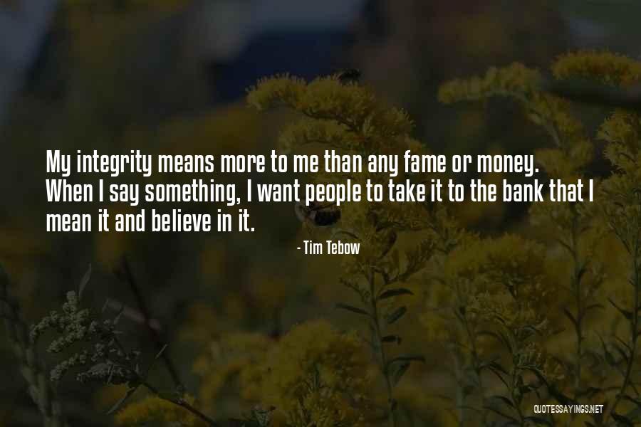 Me Bank Quotes By Tim Tebow Me Bank Quotes By Tim Tebow