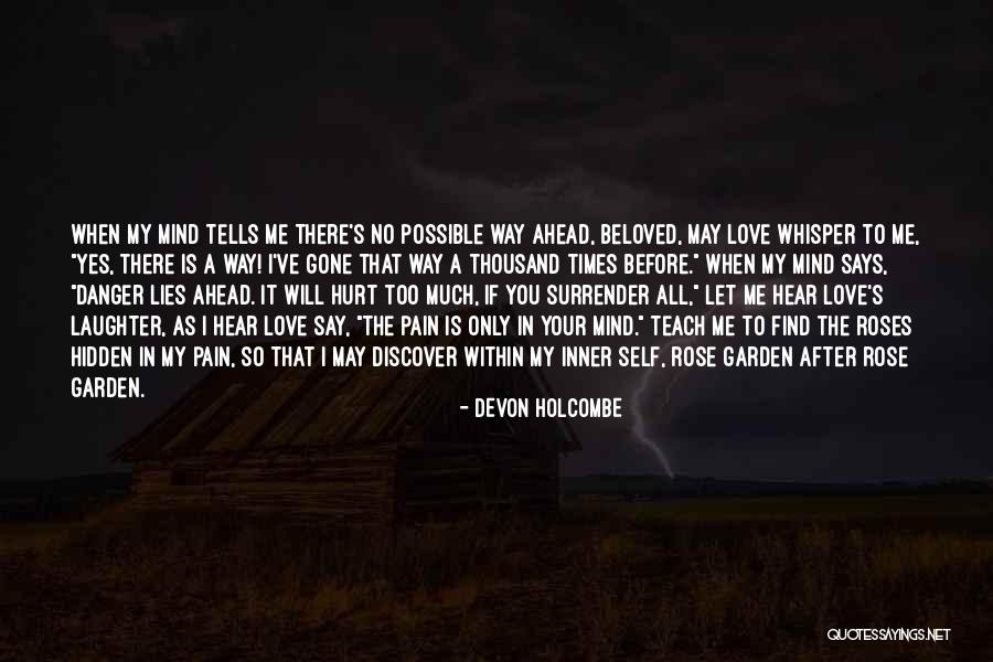 Me Before You Love Quotes By Devon Holcombe Me Before You Love Quotes By Devon Holcombe