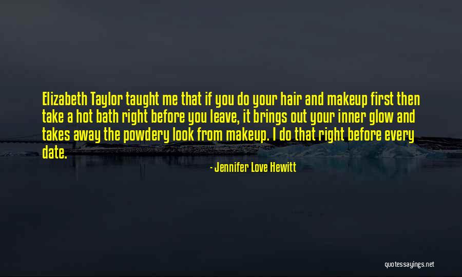 Me Before You Love Quotes By Jennifer Love Hewitt Me Before You Love Quotes By Jennifer Love Hewitt