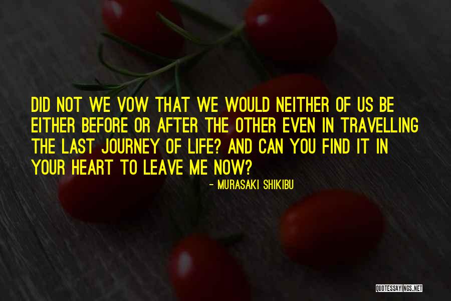 Me Before You Love Quotes By Murasaki Shikibu