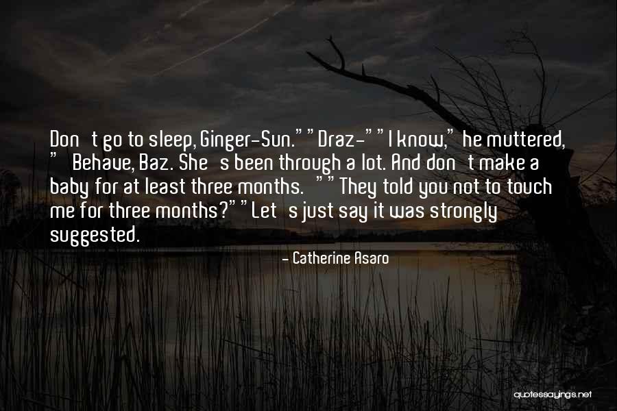 Me Behave Quotes By Catherine Asaro Me Behave Quotes By Catherine Asaro