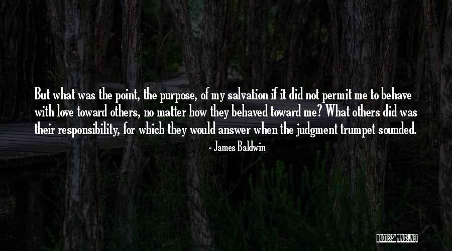 Me Behave Quotes By James Baldwin Me Behave Quotes By James Baldwin