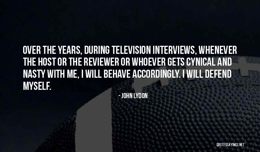 Me Behave Quotes By John Lydon Me Behave Quotes By John Lydon