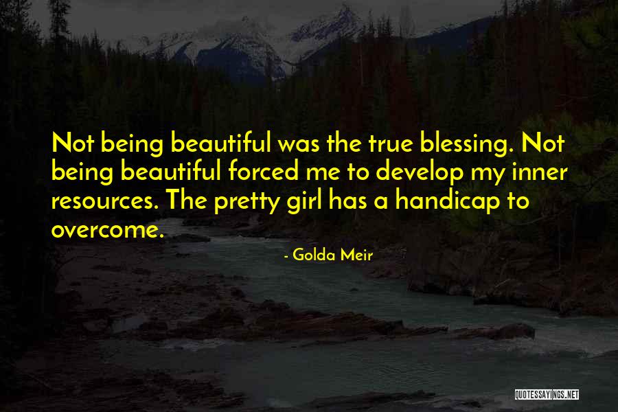 Me Being Beautiful Quotes By Golda Meir