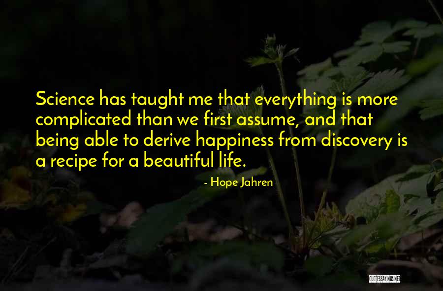 Me Being Beautiful Quotes By Hope Jahren