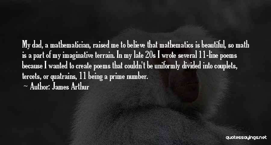 Me Being Beautiful Quotes By James Arthur Me Being Beautiful Quotes By James Arthur
