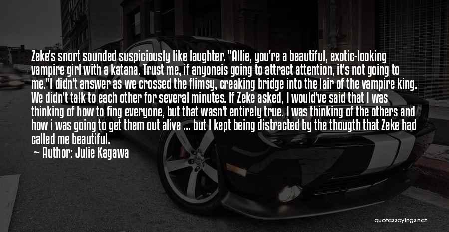 Me Being Beautiful Quotes By Julie Kagawa Me Being Beautiful Quotes By Julie Kagawa
