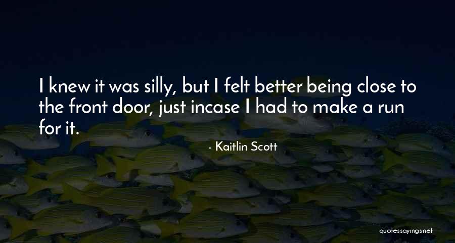 Me Being Better Than Her Quotes By Kaitlin Scott Me Being Better Than Her Quotes By Kaitlin Scott