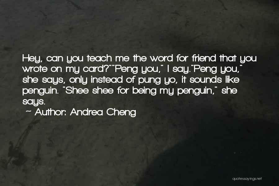 Me Being Cute Quotes By Andrea Cheng