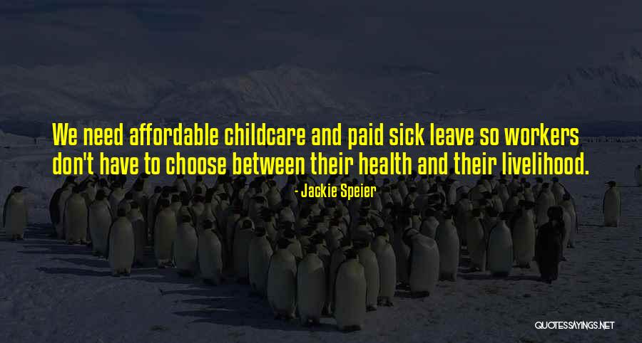 Me Childcare Quotes By Jackie Speier Me Childcare Quotes By Jackie Speier