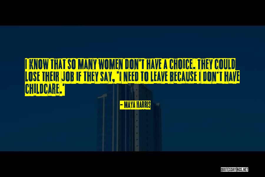 Me Childcare Quotes By Maya Harris Me Childcare Quotes By Maya Harris