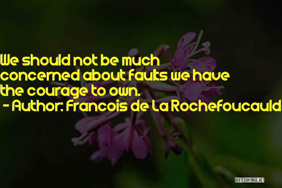 Me Enamore Quotes By Francois De La Rochefoucauld