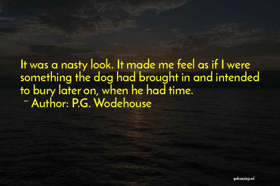 Me Hilarious Quotes By P.G. Wodehouse