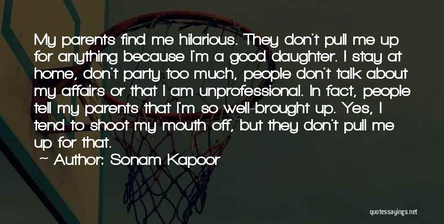 Me Hilarious Quotes By Sonam Kapoor