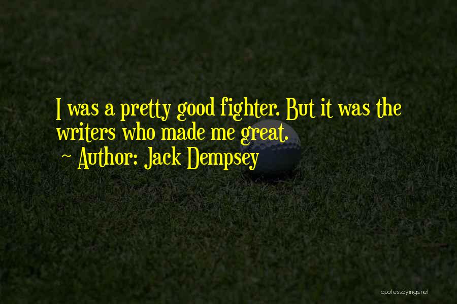 Me I Quotes By Jack Dempsey