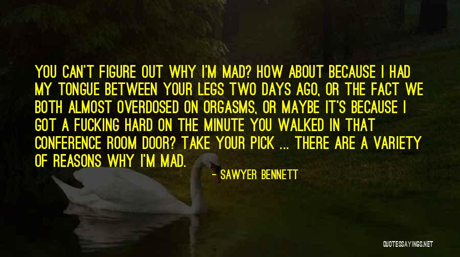 Me Ignoras Quotes By Sawyer Bennett Me Ignoras Quotes By Sawyer Bennett