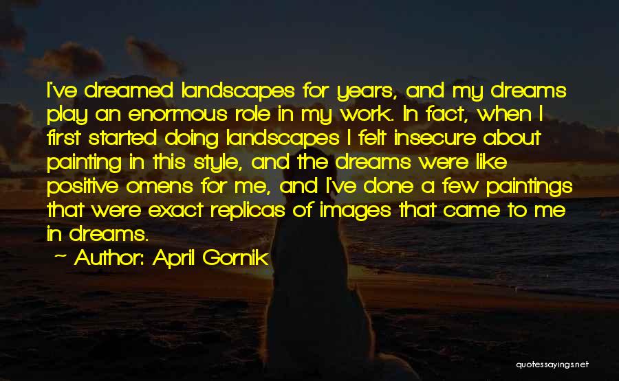 Me Images Quotes By April Gornik