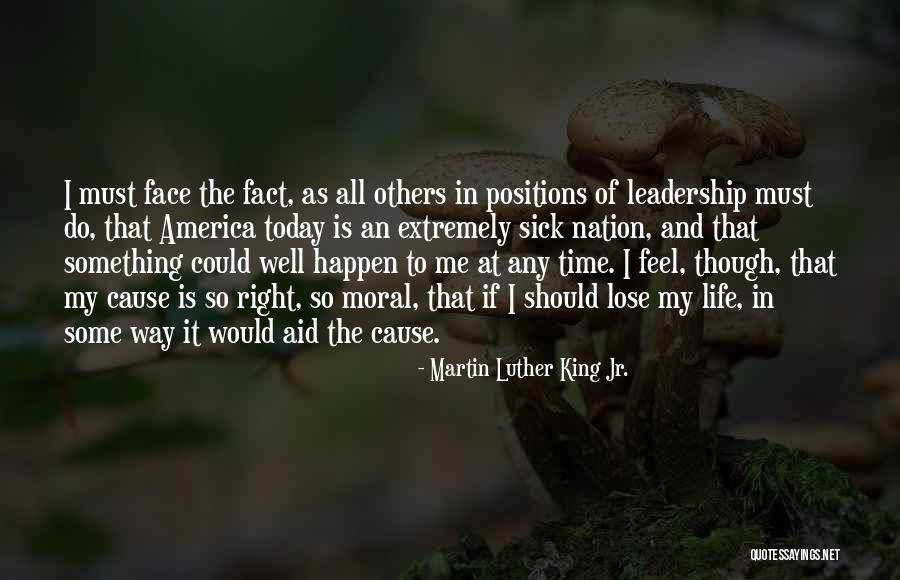 Me In Life Quotes By Martin Luther King Jr.