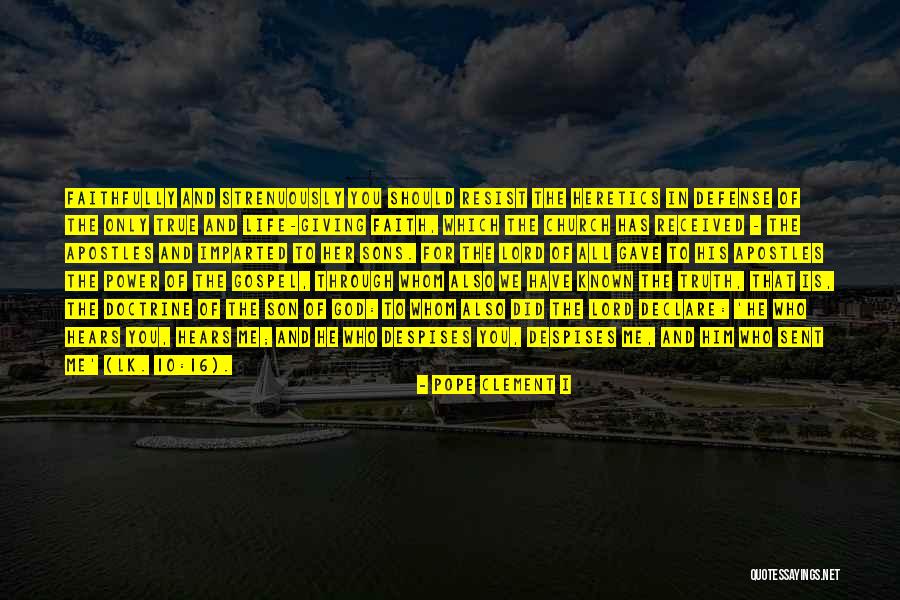 Me In Life Quotes By Pope Clement I Me In Life Quotes By Pope Clement I