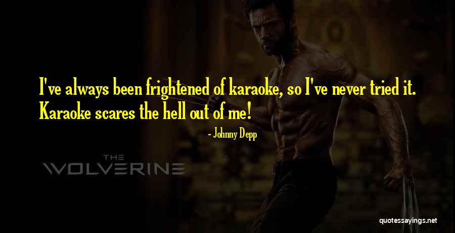 Me Karaoke Quotes By Johnny Depp Me Karaoke Quotes By Johnny Depp