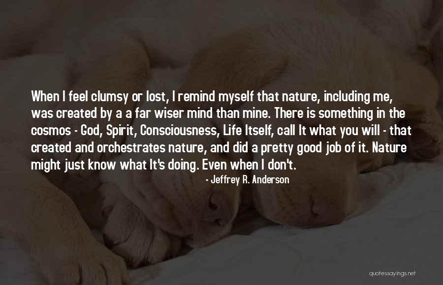 Me Mine Myself Quotes By Jeffrey R. Anderson Me Mine Myself Quotes By Jeffrey R. Anderson