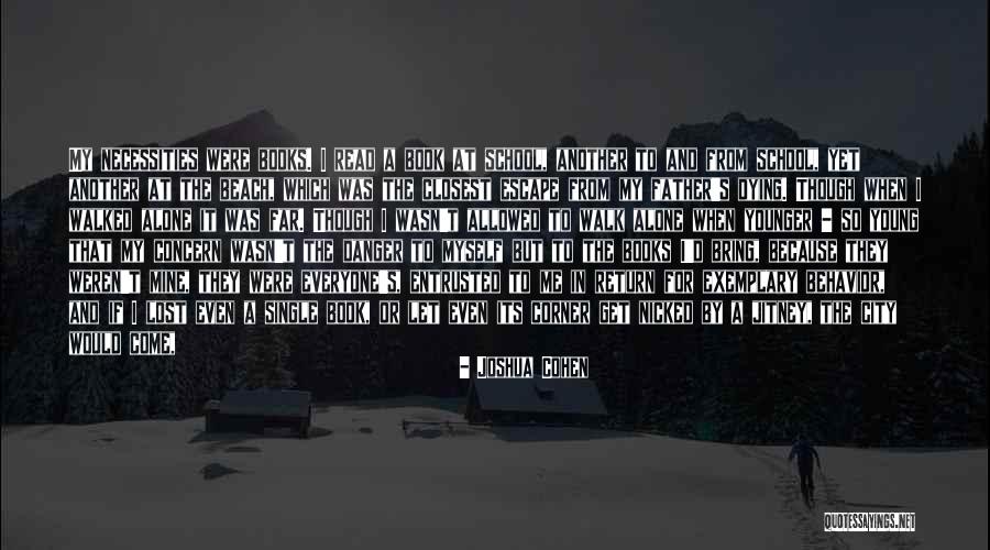 Me Mine Myself Quotes By Joshua Cohen Me Mine Myself Quotes By Joshua Cohen