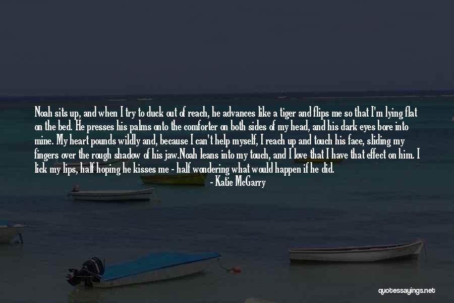 Me Mine Myself Quotes By Katie McGarry Me Mine Myself Quotes By Katie McGarry