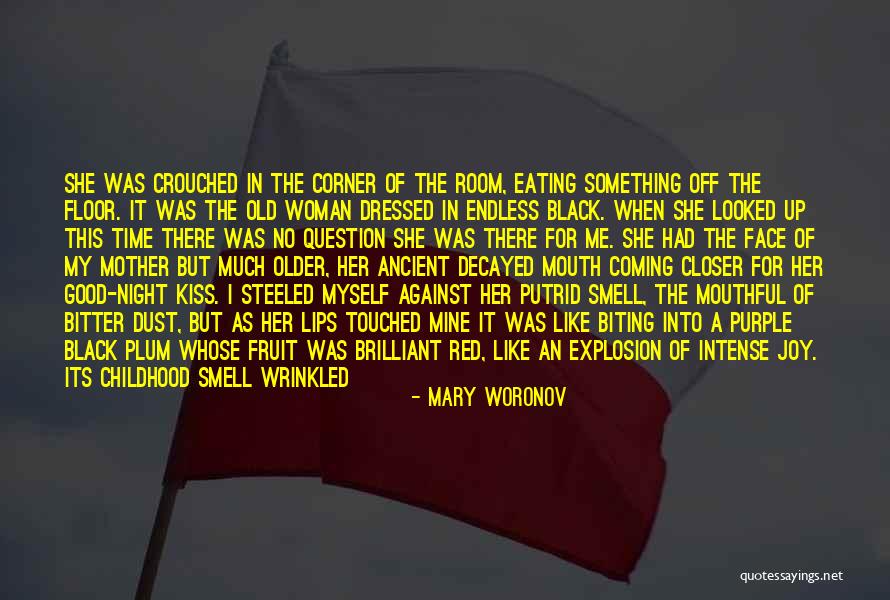 Me Mine Myself Quotes By Mary Woronov Me Mine Myself Quotes By Mary Woronov