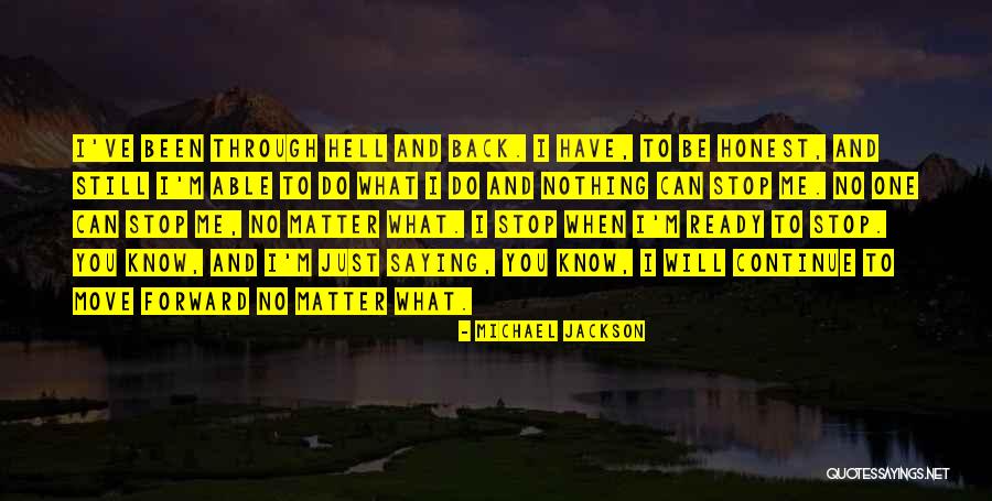 Me Moving Forward Quotes By Michael Jackson Me Moving Forward Quotes By Michael Jackson