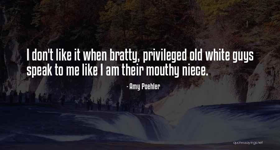 Me My Niece Quotes By Amy Poehler