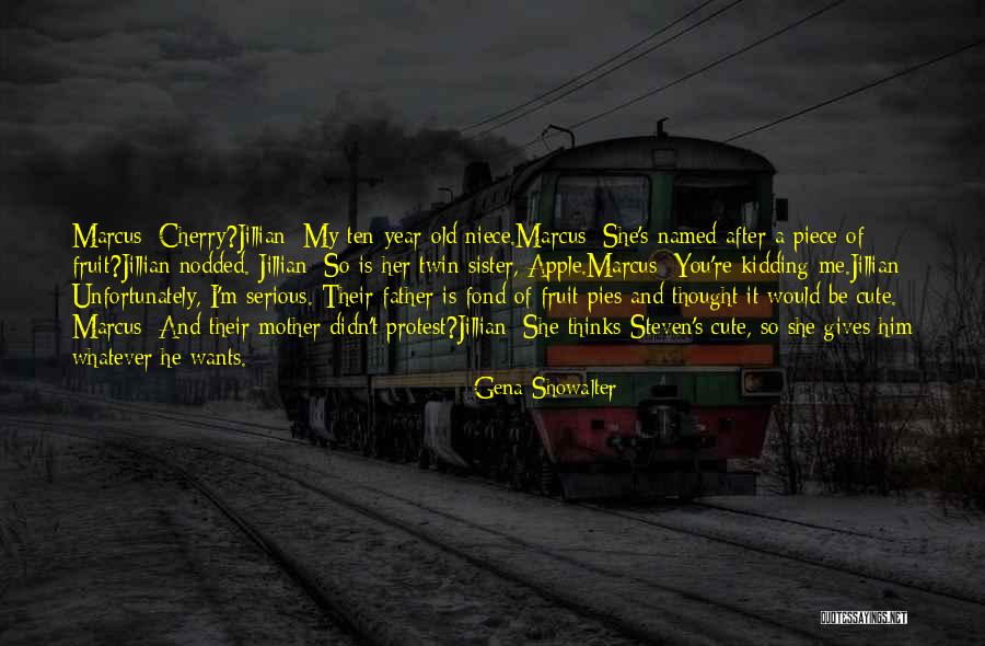Me My Niece Quotes By Gena Showalter