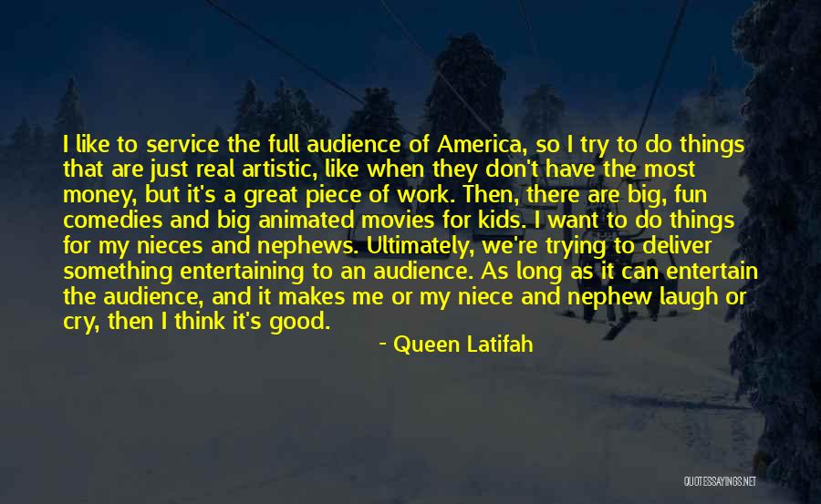 Me My Niece Quotes By Queen Latifah