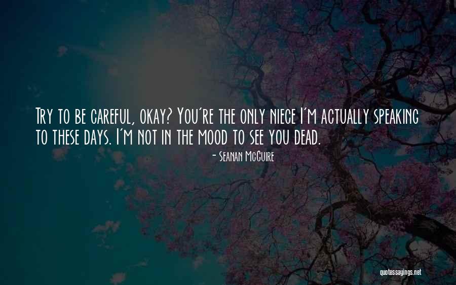 Me My Niece Quotes By Seanan McGuire